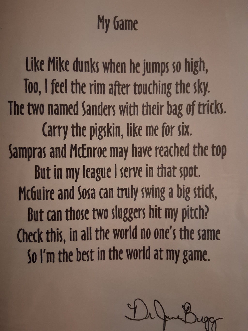 A printed poem titled "My Game" with black text on a light beige background, signed at the bottom. The author is Eddie Wyatt Jr. the signature signed at the bottom is his alias name ''Dr. JuneBugg.''