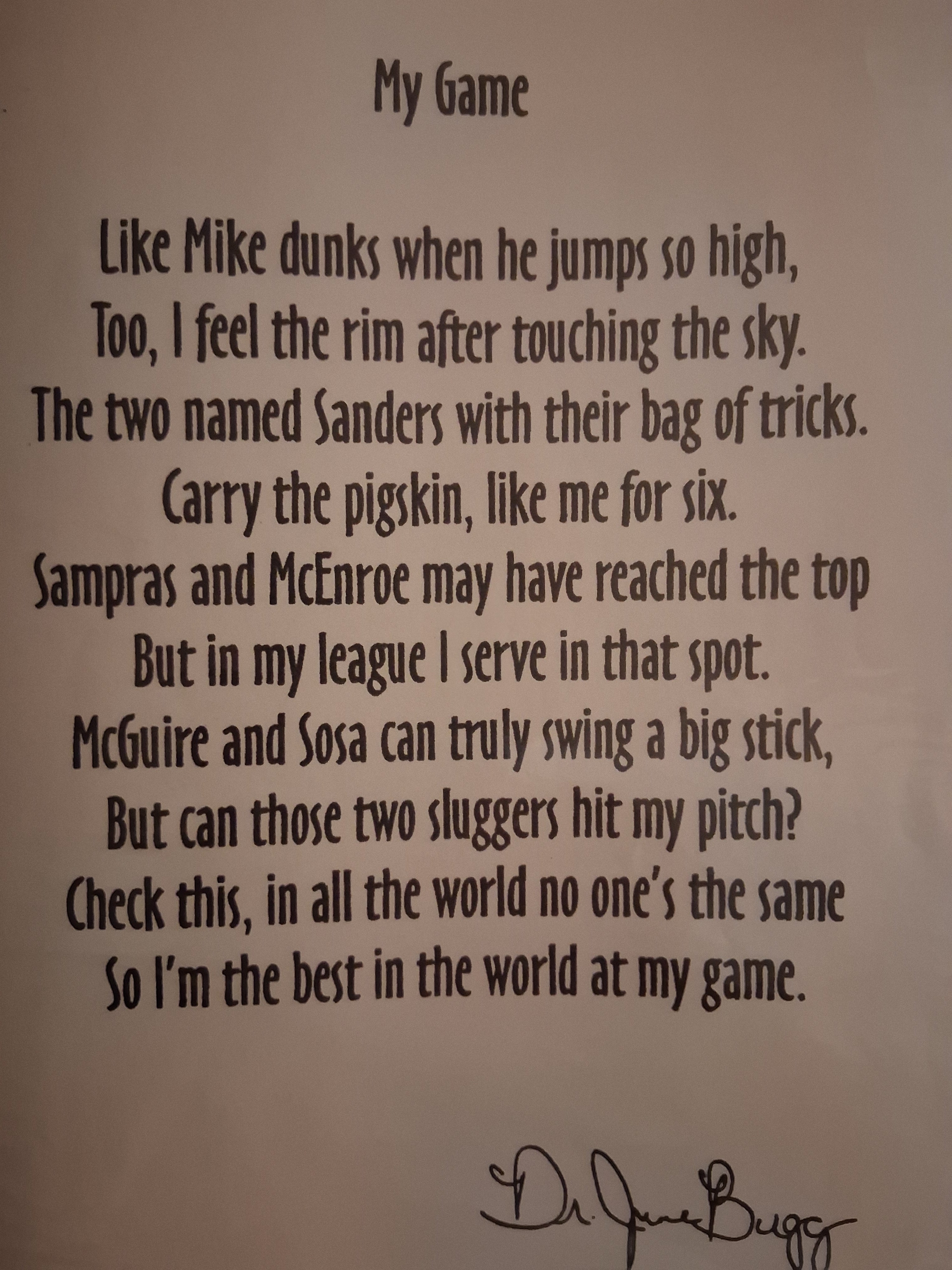 A printed poem titled "My Game" with black text on a light beige background, signed at the bottom. The author is Eddie Wyatt Jr. the signature signed at the bottom is his alias name ''Dr. JuneBugg.''